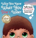 Cover: When You Know What You Don't Want - Kahu Publishing