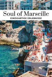 Abbildung von: Soul of Marseille - Jonglez Verlag