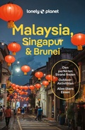 Cover: LONELY PLANET Reisef&uuml;hrer Malaysia, Singapur & Brunei - Lonely Planet Deutschland ein Imprint von MAIRDUMONT