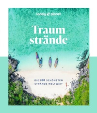 Abbildung von: LONELY PLANET Bildband Traumstrände - Lonely Planet Deutschland ein Imprint von MAIRDUMONT