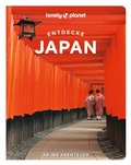 Cover: LONELY PLANET Reisef&uuml;hrer Entdecke Japan - Lonely Planet Deutschland ein Imprint von MAIRDUMONT
