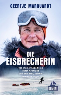 Abbildung von: Die Eisbrecherin - DuMont Reiseverlag
