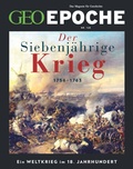 Cover: GEO Epoche / GEO Epoche 128/2024 - Der Siebenj&auml;hrige Krieg - Gruner + Jahr
