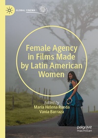 Abbildung von: Female Agency in Films Made by Latin American Women - Palgrave Macmillan