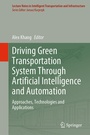 Cover: Driving Green Transportation System Through Artificial Intelligence and Automation - Springer