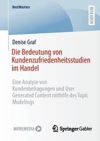 Abbildung von: Die Bedeutung von Kundenzufriedenheitsstudien im Handel - Springer Gabler