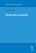 Cover: Droit des soci&eacute;t&eacute;s - St&auml;mpfli Verlag AG