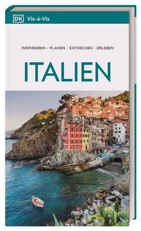 Abbildung von: Vis-à-Vis Reiseführer Italien - Dorling Kindersley Reiseführer