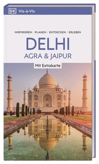 Abbildung von: Vis-à-Vis Reiseführer Delhi, Agra & Jaipur - Dorling Kindersley Reiseführer