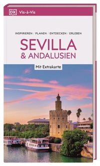 Abbildung von: Vis-à-Vis Reiseführer Sevilla & Andalusien - Dorling Kindersley Reiseführer