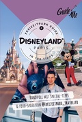 Abbildung von: GuideMe Reiseführer Disneyland® Paris Freizeitpark Guide - Hallwag Kümmerly+Frey