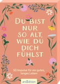 Cover: Du bist nur so alt, wie du dich f&uuml;hlst - arsEdition