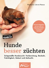 Abbildung von: Hunde besser züchten - Minerva Verlag