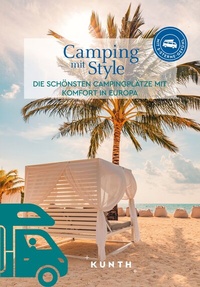 Abbildung von: KUNTH Camping mit Style - Kunth Verlag