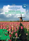 Cover: KUNTH Mit dem Wohnmobil durch die Niederlande, Belgien & Luxemburg - Kunth Verlag