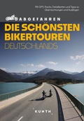 Cover: KUNTH Abgefahren - Die sch&ouml;nsten Bikertouren Deutschlands - Kunth Verlag