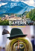 Abbildung von: KUNTH Unterwegs in Bayern - Kunth Verlag