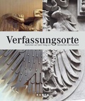 Abbildung von: KUNTH Bildband Verfassungsorte - Kunth Verlag
