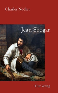 Enlarge image Cover: Jean Sbogar - Flur Verlag