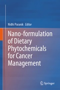 Abbildung von: Nano-formulation of Dietary Phytochemicals for Cancer Management - Springer