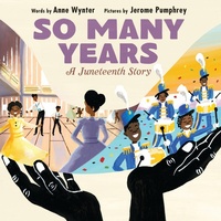 Enlarge image Cover: So Many Years: A Juneteenth Story - HarperCollins
