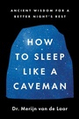 Cover: How to Sleep Like a Caveman - Collins