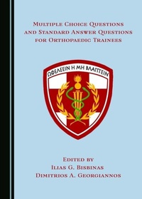 Abbildung von: Multiple Choice Questions and Standard Answer Questions for Orthopaedic Trainees - Cambridge Scholars Publishing