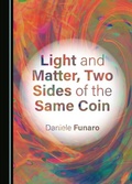 Cover: Light and Matter, Two Sides of the Same Coin - Cambridge Scholars Publishing