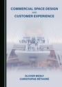 Cover: Commercial Space Design and Customer Experience - Cambridge Scholars Publishing