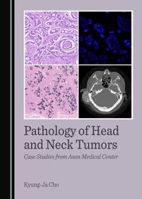 Abbildung von: Pathology of Head and Neck Tumors - Cambridge Scholars Publishing