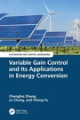 Cover: Variable Gain Control and Its Applications in Energy Conversion - CRC Press