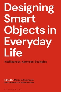 Enlarge image Cover: Designing Smart Objects in Everyday Life - Bloomsbury Visual Arts