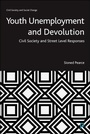 Cover: Youth Unemployment and Devolution - Policy Press