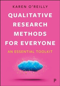 Abbildung von: Qualitative Research Methods for Everyone - Policy Press
