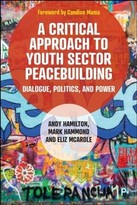 Abbildung von: A Critical Approach to Youth Sector Peacebuilding - Policy Press