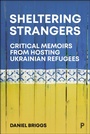 Cover: Sheltering Strangers - Policy Press