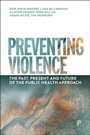 Cover: Preventing Violence - Policy Press