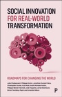 Cover: Social Innovation for Real-World Transformation - Policy Press