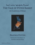 Cover: The Tale of Peter Rabbit in Classical Syriac - Gorgias Press