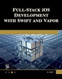 Cover: Full Stack iOS Development with Swift and Vapor - De Gruyter