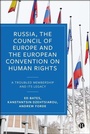 Cover: Russia, the Council of Europe and the European Convention on Human Rights - Bristol University Press