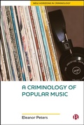 Cover: A Criminology of Popular Music - Bristol University Press