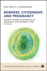 Abbildung von: Borders, Citizenship, and Pregnancy - Bristol University Press