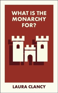 Enlarge image Cover: What Is the Monarchy For? - Bristol University Press