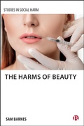 Cover: The Harms of Beauty - Bristol University Press