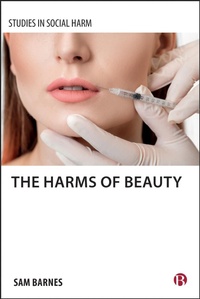 Abbildung von: The Harms of Beauty - Bristol University Press