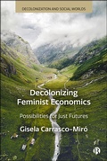 Cover: Decolonizing Feminist Economics - Bristol University Press