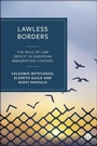 Cover: Lawless Borders - Bristol University Press