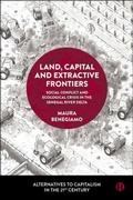 Cover: Land, Capital and Extractive Frontiers - Bristol University Press