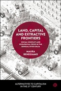 Cover: Land, Capital and Extractive Frontiers - Bristol University Press